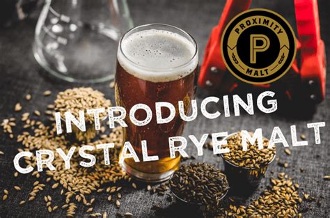 proximity malt crystal rye